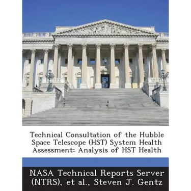 Technical Consultation of the Hubble Space Telescope (HST) System Health Assessment: Analysis of HST Health