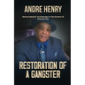 Restoration of a Gangster: Money Mackin' and Murder in the Streets of Kansas City