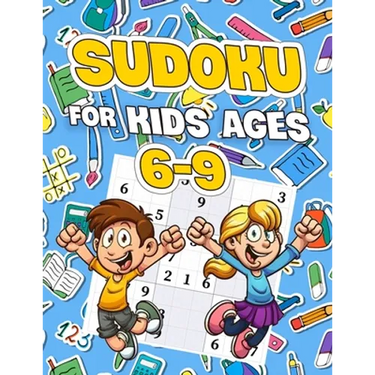Sudoku For Kids Ages 6-9: Sudoku Puzzle Book With 30 Sudokus For Children