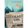 Dead Hoopeston Girl: The Mystery of the Body in the Parsonage Speculating on the 1922 True Crime Tragedy