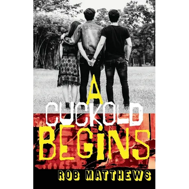 A Cuckold Begins