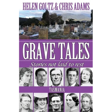 Grave Tales: Tasmania