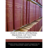 FDA's Drug Approval Process: Up to the Challenge?