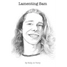 Lamenting Sam