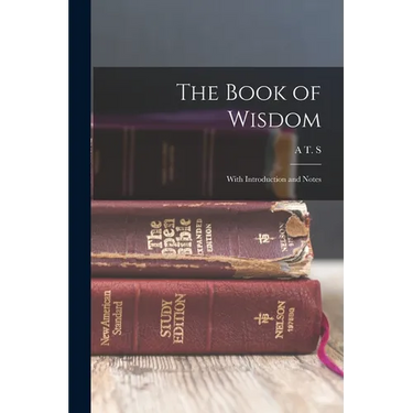 The Book of Wisdom: With Introduction and Notes