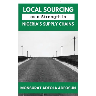 Local Sourcing as a Strength in Nigeria's Supply Chains