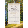 The Art of Divine Contentment: An Exposition of Philippians 4:11
