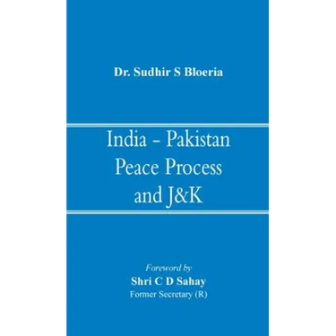 India - Pakistan Peace Process and J&k