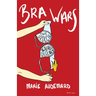 Bra Wars: The Struggle Against Decency