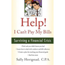 Help! I Can't Pay My Bills: Surviving a Financial Crisis