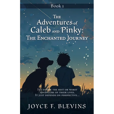 The Adventures of Caleb and Pinky: The Enchanted Journey: The Enchanted Journey: : Book 1