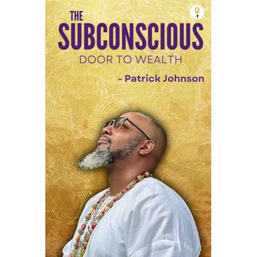 The Subconscious Door to Wealth