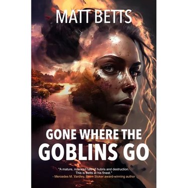 Gone Where the Goblins Go