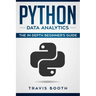 Python Data Analytics: The Beginner's Real World Crash Course