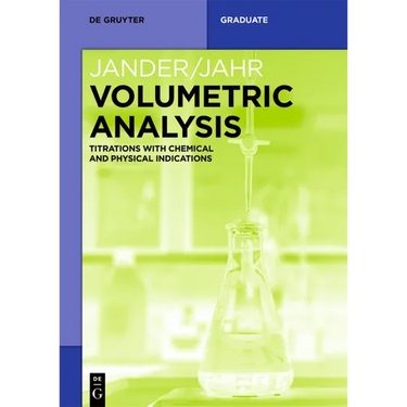 Volumetric Analysis: Titrations with Chemical and Physical Indications