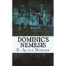 Dominic's Nemesis