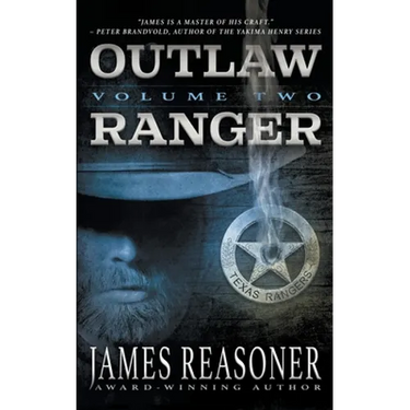 Outlaw Ranger, Volume Two: A Western Young Adult Series