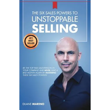 The Six Sales Powers to UNSTOPPABLE SELLING