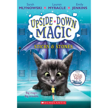 Sticks & Stones (Upside-Down Magic #2)