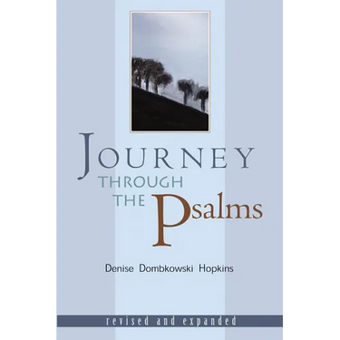 Journey Through the Psalms: Revised and Expanded