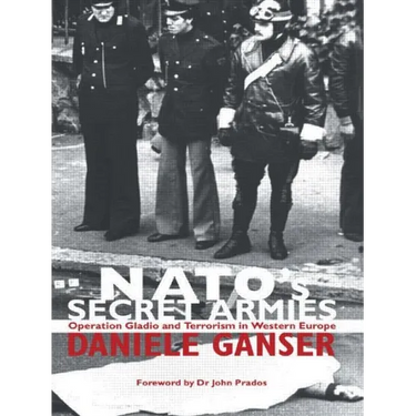 Nato's Secret Armies: Operation Gladio and Terrorism in Western Europe