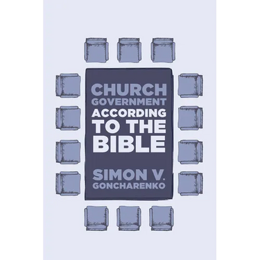 Church Government According to the Bible