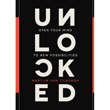 Unlocked: Open Your Mind to New Possibilities