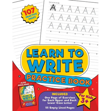 Learn to Write Practice Book: Home school, pre-k and kindergarten handwriting practice paper, blank writing pages with letter formation and dotted lin