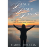Jesus Jesus Jesus: The Life Journey of a Jewish Girl Who Came to Know Jesus the Messiah