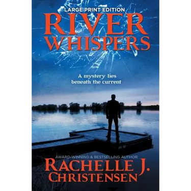 River Whispers: Large Print Edition