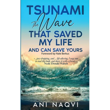 Tsunami The Wave that Saved my Life, and Can Save Yours