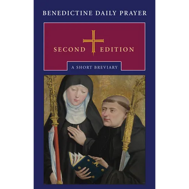 Benedictine Daily Prayer, Second Edition: A Short Breviary