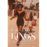 Raising Kings