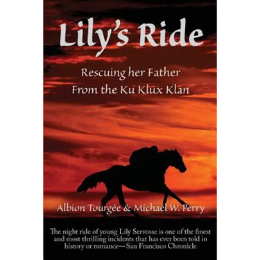 Lily's Ride: Rescuing Her Father from the Ku Klux Klan