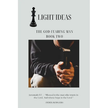 Light Ideas: The God-Fearing Man