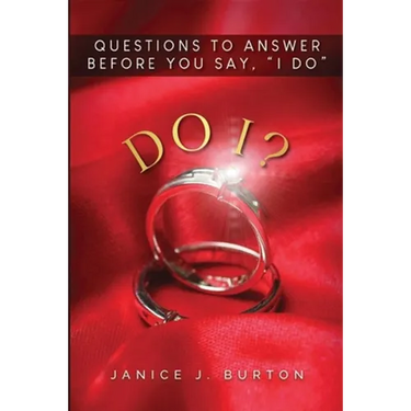 Do I? Questions to Answer Before You Say, "I Do"