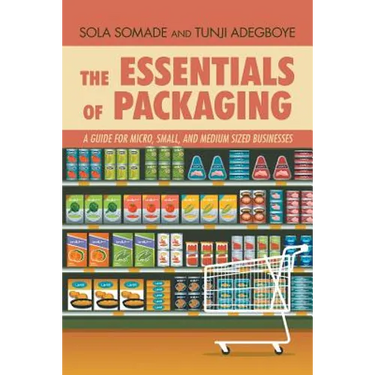 The Essentials of Packaging: A Guide for Micro, Small, and Medium Sized Businesses