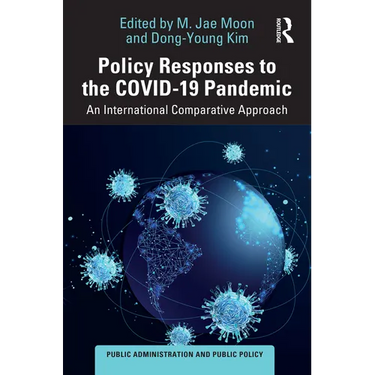 Policy Responses to the Covid-19 Pandemic: An International Comparative Approach