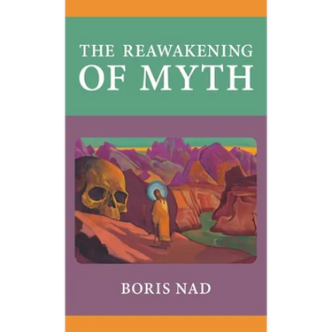 The Reawakening of Myth