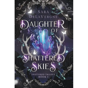 Daughter of Shattered Skies: Book One in the Shattered Trilogy