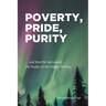 Poverty, Pride, Purity: ... and then He intervened, ... The Reality of this Happy Hill boy.