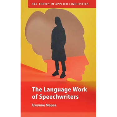 The Language Work of Speechwriters