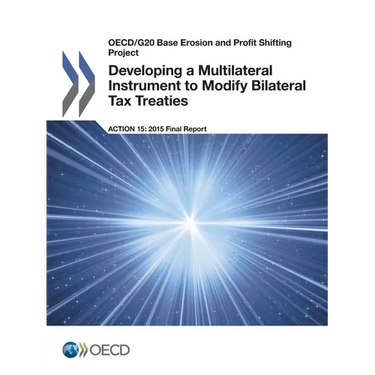 Developing a Multilateral Instrument to Modify Bilateral Tax Treaties, Action 15 - 2015 Final Report