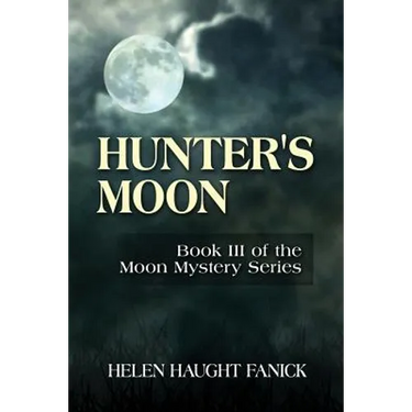 Hunter's Moon: Book III of the Moon Mystery Series