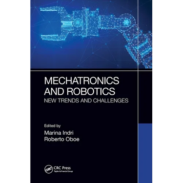 Mechatronics and Robotics: New Trends and Challenges