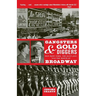 Gangsters and Gold Diggers: Old New York, the Jazz Age, and the Birth of Broadway