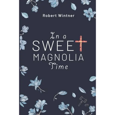 In a Sweet Magnolia Time