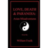 Love, Death & Paranoia: Asian Misadventures
