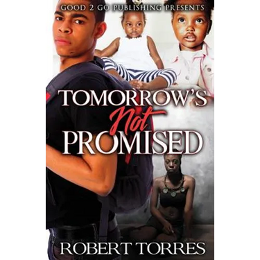 Tomorrow's Not Promised