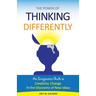 The Power of Thinking Differently: An imaginative guide to creativity, change, and the discovery of new ideas.
